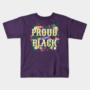 Proud To Be Black Kids T-Shirt